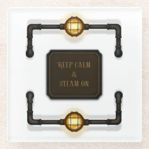 "Keep Calm & Steam On" Iron Pipes & Gas Lights Glass Coaster