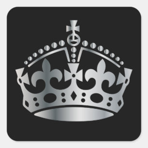 Keep Calm Steel Crown - Change background Square Sticker