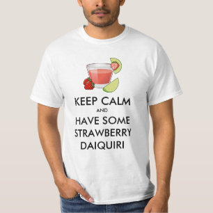 Keep Calm - Strawberry Daiquiri T-Shirt