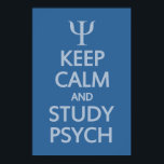 Keep Calm & Study Psych custom poster<br><div class="desc">Using the "customise it" function,  you can change (edit) the background colour of this item and add your own text if you wish. See my store for more items with,  and colour choices of,  this design.</div>