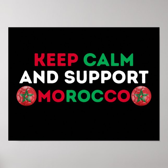 Keep Calm & Support Morocco Football National Team Poster (Front)
