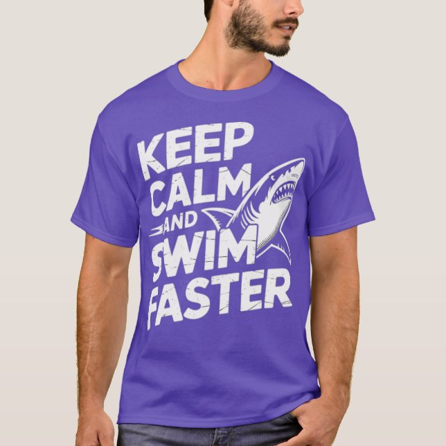 Keep Calm Swim Faster Shark T-Shirt (Front)