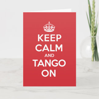 Keep Calm Tango Greeting Note Card