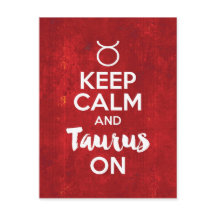 Keep Calm Taurus On Birthday Astrology