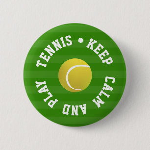 KEEP  CALM TENNIS BALL - Personalised TEXT 6 Cm Round Badge