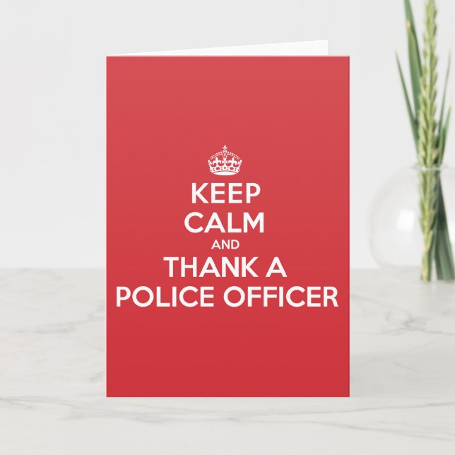 Keep Calm Thank Police Officer Greeting Note Card (Front)