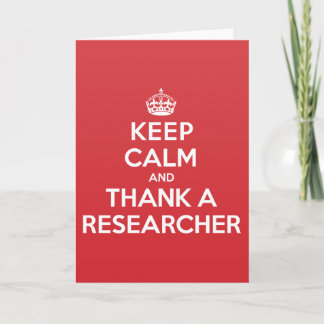 Keep Calm Thank Researcher Greeting Note Card