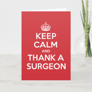 Keep Calm Thank Surgeon Greeting Note Card