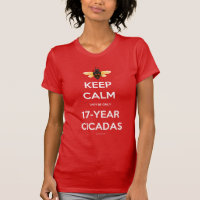 Keep Calm They're Only 17-Year Cicadas