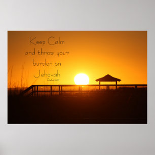 Keep Calm Throw Burden on Jehovah Poster