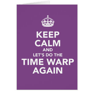 keep calm (time warp)