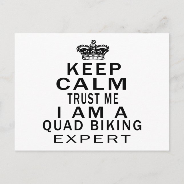 Keep calm trust me I'm a QUAD BIKING expert Postcard (Front)