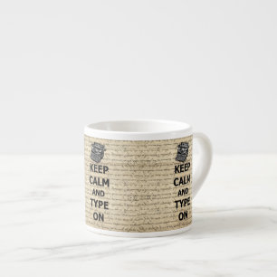 Keep calm & type on espresso cup