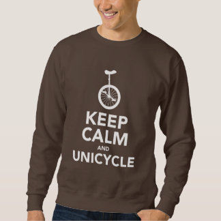 Keep Calm & Unicycle Sweatshirt