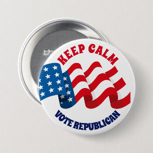 KEEP CALM - VOTE REPUBLICAN GOP 7.5 CM ROUND BADGE
