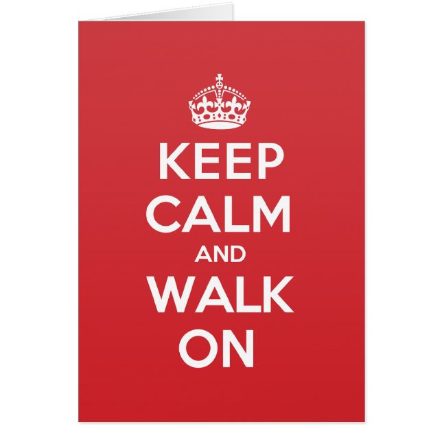Keep Calm Walk Greeting Note Card (Front)