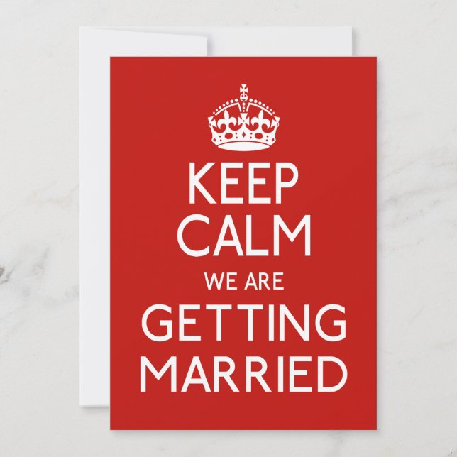 Keep Calm We Are Getting Married - Wedding Invitation (Front)