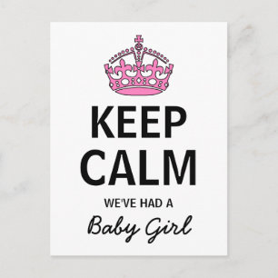 Keep Calm We've Had A Baby Girl, Baby Announcement Postcard