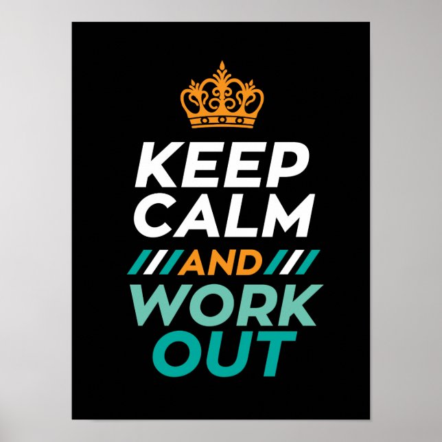 Keep Calm Work Out Quotes Motivational Poster (Front)