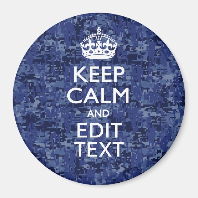 Keep Calm Your Text on Blue Digital Camouflage Magnet (Front)