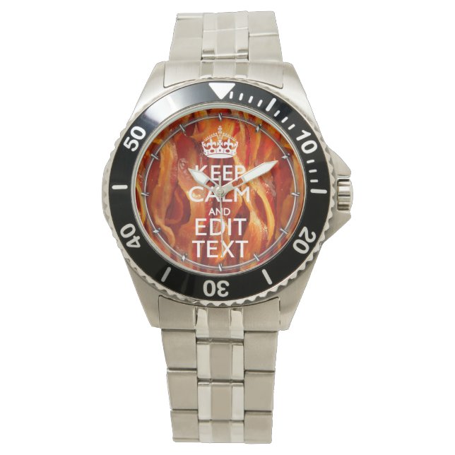 Keep Calm Your Text on Sizzling Bacon Watch (Front)