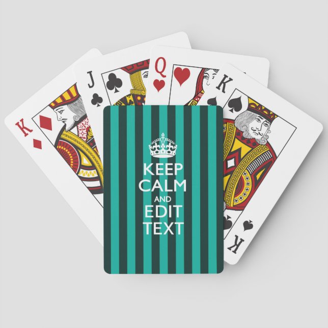 Keep Calm Your Text on Turquoise Stripes Decor Playing Cards (Back)