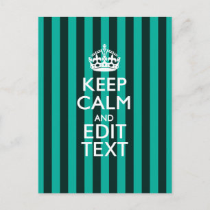 Keep Calm Your Text on Turquoise Stripes Decor Postcard