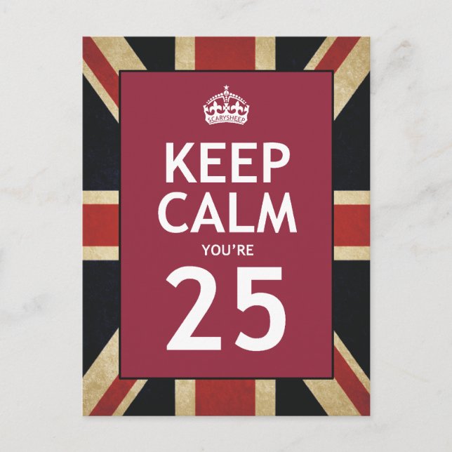 Keep Calm You're 25 Postcard (Front)