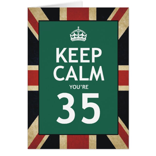 Keep Calm You're 35 (Front)
