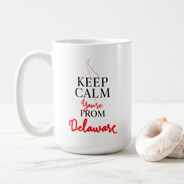 Keep Calm You're from Delaware Coffee Mug (With Donut)