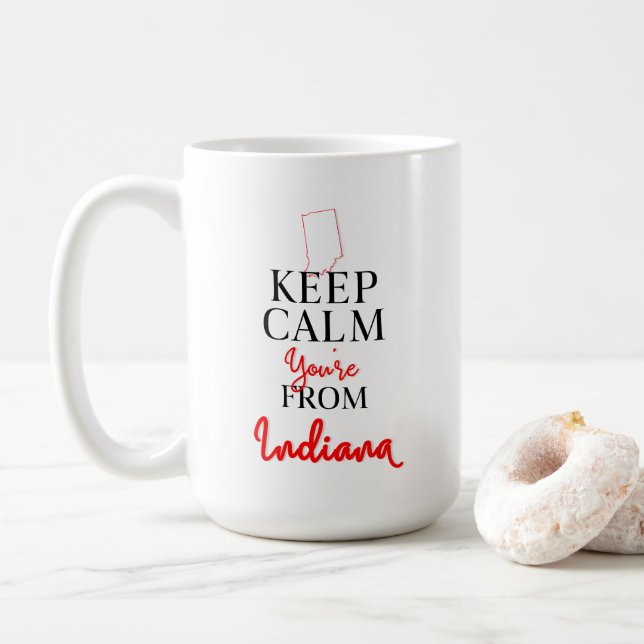 Keep Calm You're from Indiana Coffee Mug (With Donut)