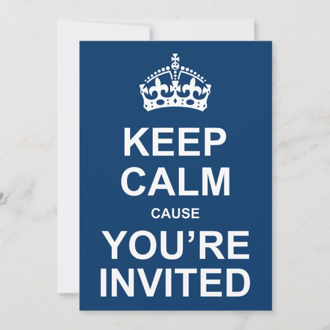 Keep Calm You're Invited Party Invite (Front)