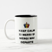 KEEP CALM ZI MERSI ȘI MERGI MAI DEPARTE