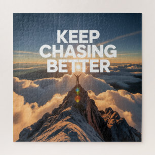 Keep Chasing Better Jigsaw Puzzle