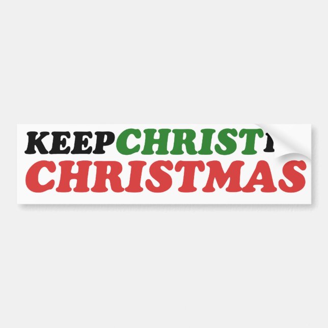 Keep Christ in Christmas Bumper Sticker (Front)