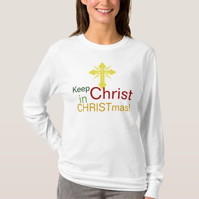 Keep Christ in Christmas, Christian T-Shirt (Front)