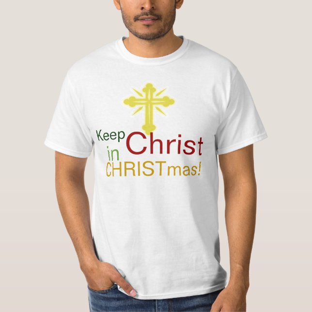 Keep Christ in Christmas, Christian T-Shirt (Front)
