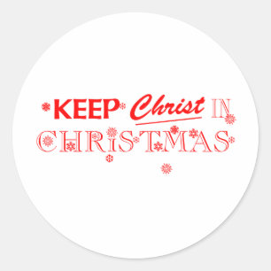 Keep Christ In Christmas Classic Round Sticker