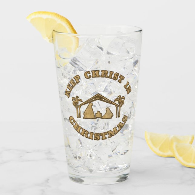 Keep Christ In Christmas Nativity 16 oz Glass (Front Ice)