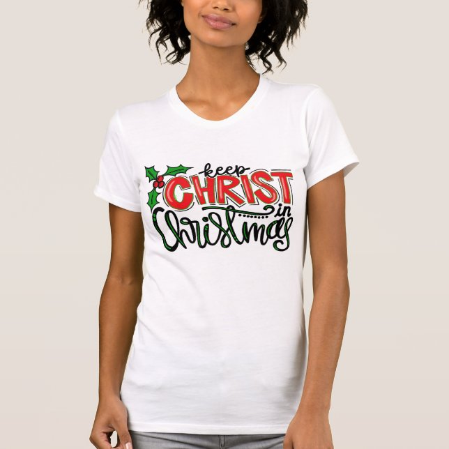 Keep Christ in Christmas T-Shirt (Front)