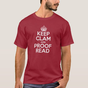 KEEP CLAM adn PROOF READ T-Shirt