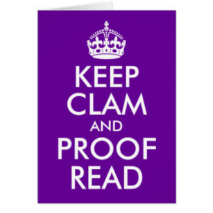 Keep Clam and Proof Read