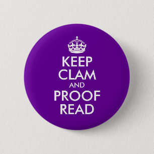 Keep Clam and Proof Read 6 Cm Round Badge