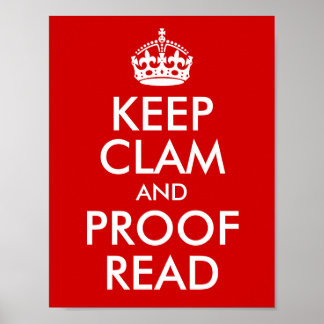 Keep Clam and Proof Read Red Poster