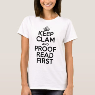Keep Clam and Proofread First Meme T-Shirt and Hat