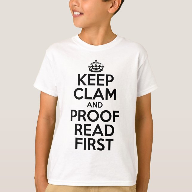 Keep Clam and Proofread First Meme T-Shirt and Hat (Front)