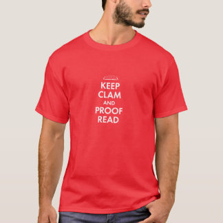 Keep Clam and Proofread T-Shirt