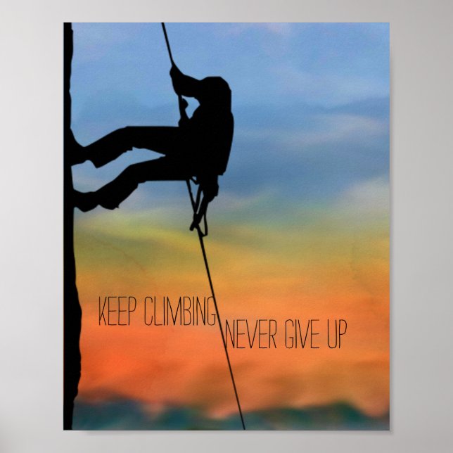 "Keep Climbing" & "Never Give Up" Poster (Front)