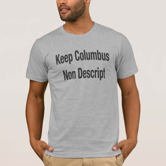 Keep Columbus (Light) T-Shirt (Front)