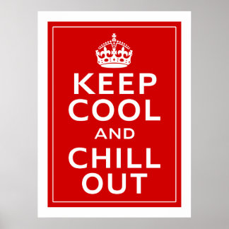 Keep Cool And Chill Out Poster